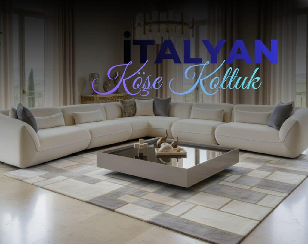 italyan köşe koltuk